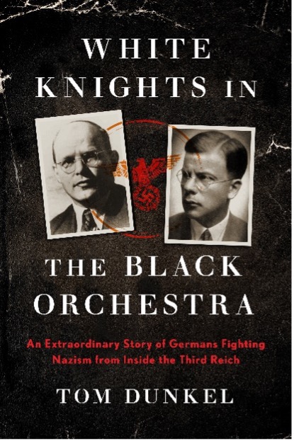 WHITE NIGHTS IN THE BLACK ORCHESTRA by Tom Dunkel