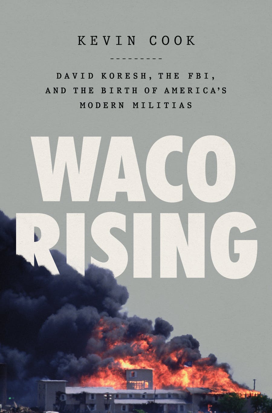 WACO RISING by Kevin Cook